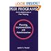 Peer Programs: An In-Depth Look At Peer Helping - Planning, Implementation, And administration