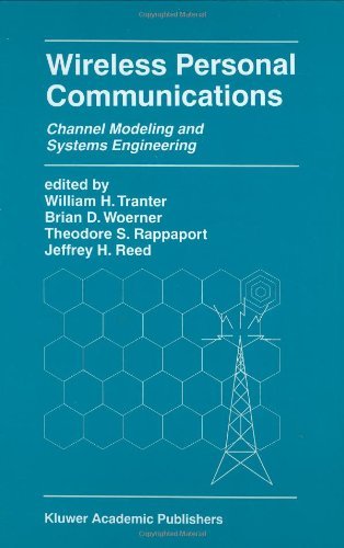 Wireless Personal Communications: Channel Modeling and Systems Engineering (The Springer International Series in Engineering and Computer Science) On Sale