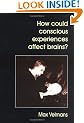 How Could Conscious Experiences Affect Brains?