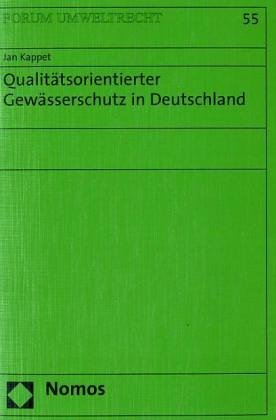 Qualit�tsorientierter Gew�sserschutz in Deutschland