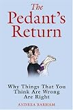 The Pedants Return