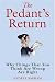 The Pedant's Return