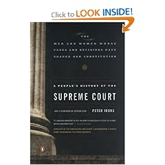 A People's History of the Supreme Court: The Men and Women Whose Cases and Decisions Have Shaped Our ConstitutionRevised Edition
