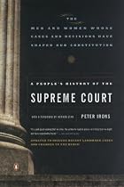 Peoples History Of The Supreme Court