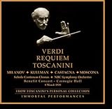 Giuseppe Verdi: Requiem [March 4, 1938 -- Zinka Milanov, Bruna Castagna, Charles Kullman, Nicola Moscona, New York Schola Cantorum, NBC Symphony Orchestra, Arturo Toscanini] AND All Verdi NBC Concert [January 31, 1943]: Hymn of the Nations , Trio from I Lombardi [Jan Peerce Vivian della Chiesa, Nicola Moscona), choral and orchestral selections from Forza del Destino, Otello, Nabucco, and Traviata.,