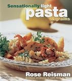 Rose Reismans Sensationally Light Pasta And Grains