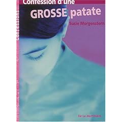 Confession d'une grosse patate