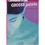 Confession d'une grosse patate