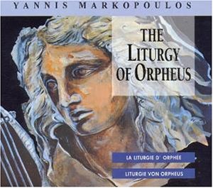 Yannis Markopoulos - Liturgie Von Orpheus - Zortam Music