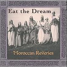 Eat the Dream: Moroccan Reveries