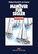 Man�ver f�r Segler (Praxiswissen (Delius Klasing))