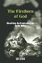 The Firstborn of God : Resolving the Contradictions in the Bible