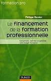 Le financement de la formation professionnelle : Comprendre, ma�triser et optimiser votre budget formation