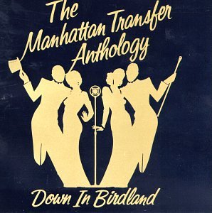 Manhattan Transfer - Down in Birdland - Zortam Music