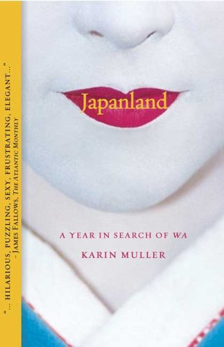 City Travel Guides Discounted  Books : Japanland: A Year in Seach of Wa