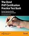 The Zend PHP Certification Practice Test Book - Practice Questions for the Zend Certified Engineer Exam