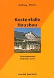 Kostenfalle Hausbau: Pfusch vermeiden - Baukosten sparen