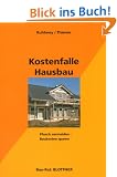 Kostenfalle Hausbau: Pfusch vermeiden - Baukosten sparen