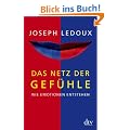 Das Netz der Gef�hle: Wie Emotionen entstehen