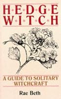 Hedge Witch: Guide to Solitary Witchcraft