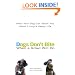 Dogs Don't Bite When a Growl Will Do: What Your Dog Can Teach You About Living a Happy Life