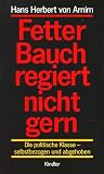 Fetter Bauch regiert nicht gern - Hans Herbert von Arnim