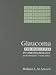 Book Glaucoma: The Requisites (Requisites in Ophthalmology)