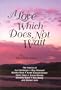 A Love Which Does Not Wait