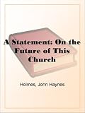 A Statement: On the Future of This Church