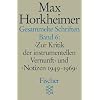 Gesammelte Schriften, Bd. 6. Zur Kritik der instrumentellen Vernunft und Notizen 1949-1969