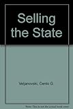 Selling the state : privatisation in Britain