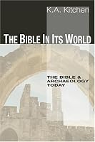 The Bible in Its World: The Bible and Archaeology Today