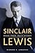 Sinclair Lewis: Rebel from Main Street