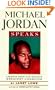 Michael Jordan Speaks: Lessons from the World's Greatest Champion