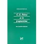 C.S. Peirce et le Pragmatisme de Claudine Tiercelin
