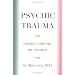 Psychic Trauma: Dynamics, Symptoms, and Treatment