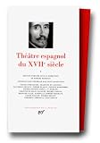 Théâtre espagnol du XVIIe siècle, tome 1