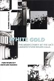 White Gold: The Inside Story of the UK's Largest Ever Drugs Haul