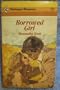 Borrowed Girl (Harlequin Romance, No. 2604)