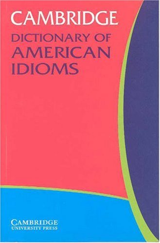 Cambridge Dictionary of American Idioms (Dictionary) under Synonyms & Antonyms in The Books Store