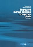 Guidelines for the development of shipboard marine pollution emergency plans