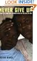 Never Give Up / Vignettes from Sub-Saharan Africa in the Age of AIDS