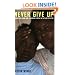 Never Give Up / Vignettes from Sub-Saharan Africa in the Age of AIDS