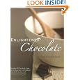 Enlightened Chocolate: More Than 200 Decadently Light, Lowfat, and Inspired Recipes Using Dark Chocolate and Unsweetened... by Camilla V. Saulsbury
