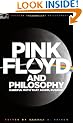 Pink Floyd and Philosophy: Careful with that Axiom, Eugene! (Popular Culture and Philosophy)