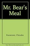 Mr Bear's meal