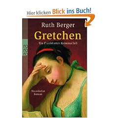 Gretchen: Ein Frankfurter Kriminalfall