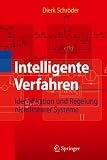 Intelligente Verfahren: Identifikation und Regelung nichtlinearer Systeme (German Edition)