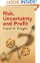 Risk, Uncertainty and Profit (Dover Books on History, Political and Social Science)
