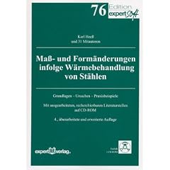 Ma�- und Form�nderungen infolge W�rmebehandlung von St�hlen: Grundlagen - Ursachen - Praxisbeispiele